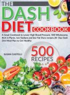 The Dash Diet Cookbook di Susan Castelli edito da Silvia Mazzari