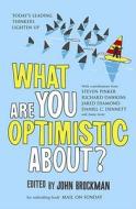 What Are You Optimistic About? edito da Simon & Schuster