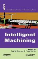 Intelligent Machining di Ouml, Tugrul zel edito da ISTE Ltd.