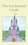 The Enchanted Castle di Edith Nesbit edito da WORDSWORTH ED