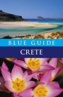 Blue Guide Crete di Paola Pugsley edito da Blue Guides