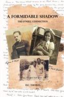 A Formidable Shadow di D C Thomas edito da Railroad Street Press