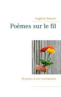 Poèmes sur le fil di Eugénie Desuen edito da Books on Demand