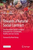 Towards a Natural Social Contract di Patrick Huntjens edito da Springer International Publishing