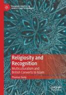 Religiosity and Recognition di Thomas Sealy edito da Springer International Publishing