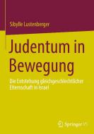 Judentum in Bewegung di Sibylle Lustenberger edito da Springer-Verlag GmbH