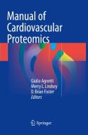 Manual Of Cardiovascular Proteomics edito da Springer International Publishing Ag