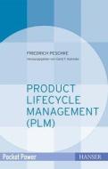 Product Lifecycle Management (PLM) di Friedrich Peschke edito da Hanser Fachbuchverlag