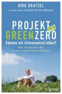 Projekt Green Zero di Dirk Gratzel edito da Ludwig Verlag