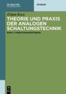 Theorie und Praxis der analogen Schaltungstechnik 1 di Özhan Koca edito da Gruyter, de Oldenbourg