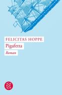 Pigafetta di Felicitas Hoppe edito da FISCHER Taschenbuch
