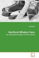 Hartford Whalers Fans di Craig Hyatt edito da VDM Verlag
