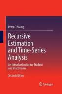 Recursive Estimation and Time-Series Analysis di Peter C. Young edito da Springer Berlin Heidelberg