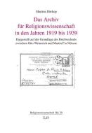 Das Archiv für Religionswissenschaft in den Jahren 1919 bis 1939 di Martina Dürkop edito da Lit Verlag