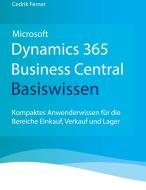 Microsoft Dynamics 365 Business Central Basiswissen di Cedrik Ferner edito da Books on Demand