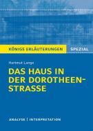 Königs Erläuterungen Spezial: Das Haus in der Dorotheenstraße von Hartmut Lange. di Hartmut Lange edito da Bange C. GmbH