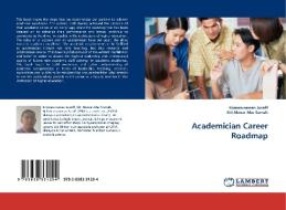 Academician Career Roadmap di Kamaruzaman Jusoff, Siti Akmar edito da LAP Lambert Acad. Publ.