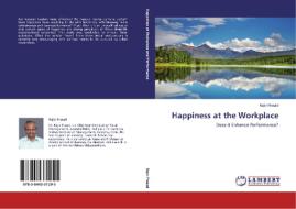 Happiness at the Workplace di Rajiv Prasad edito da LAP Lambert Academic Publishing