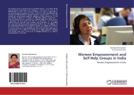 Women Empowerment and Self Help Groups in India di Konduru Narasamma, D. Krishnamoorthy edito da LAP Lambert Academic Publishing