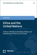 China and the United Nations di Janka Oertel edito da Nomos Verlagsges.MBH + Co