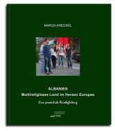Albanien. Multireligiöses Land im Herzen Europas di Marga Kreckel edito da Universitätsverlag Halle