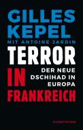 Terror in Frankreich di Gilles Kepel edito da Kunstmann Antje GmbH