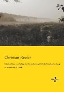 Schelmuffskys wahrhaftige, kuriöse und sehr gefährliche Reisebeschreibung zu Wasser und zu Lande di Christian Reuter edito da Vero Verlag