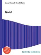 Biota! di Jesse Russell, Ronald Cohn edito da Book On Demand Ltd.