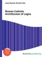 Roman Catholic Archdiocese Of Lagos edito da Book On Demand Ltd.