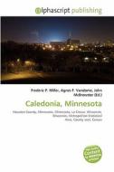 Caledonia, Minnesota edito da Betascript Publishing