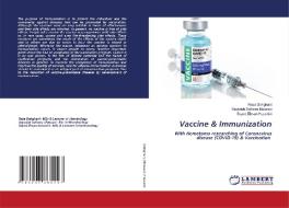 Vaccine & Immunization di Reza Dehghani, Seyedeh Safoora Moosavi, Seyed Ehsan Hosseini edito da LAP LAMBERT Academic Publishing