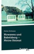 Nowawes Und Babelsberg - Meine Heimat di Dieter Schwarz edito da Vindobona Verlag