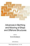 Advances in Berthing and Mooring of Ships and Offshore Structures edito da Springer Netherlands