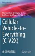 Cellular Vehicle-To-Everything (C-V2x) di Shanzhi Chen, Jinling Hu, Li Zhao edito da SPRINGER NATURE