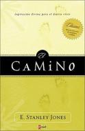 El Camino di Zondervan Publishing, Stanley Jones edito da Vida Publishers