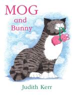 Mog and Bunny di Judith Kerr edito da HarperCollins Publishers