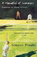 A Handful Of Summers di Gordon Forbes edito da Harpercollins Publishers