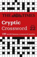 The Times Cryptic Crossword Book 22 di The Times Mind Games edito da HarperCollins Publishers