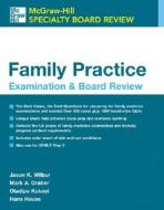 Family Practice Examination And Board Review di Jason K. Wilbur, Mark Graber edito da Mcgraw-hill Education - Europe