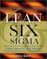 Lean Six Sigma Using Sigmaxl And Minitab di Issa Bass, Barbara Lawton edito da Mcgraw-hill Education - Europe