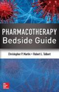 Pharmacotherapy Bedside Guide di Christopher P. Martin edito da McGraw-Hill Education
