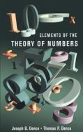 Elements of the Theory of Numbers di Thomas P. Dence, Joseph B. Dence edito da ACADEMIC PR INC