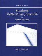 Student Reflection Journal (Lab Manual) di Robert M. Sherfield edito da Prentice Hall