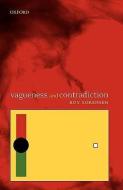 Vagueness and Contradiction di Roy Sorensen edito da OXFORD UNIV PR