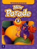 New Parade, Level 2 Workbook di Mario Herrera, Theresa Zanatta edito da Pearson Education (US)