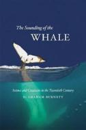 Sounding of the Whale di D. Graham Burnett edito da The University of Chicago Press
