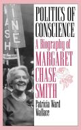 Politics of Conscience di Patricia Ward Wallace edito da Praeger Publishers