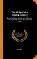 The Willy-nicky Correspondence di William II edito da Franklin Classics Trade Press
