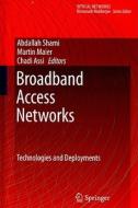 Broadband Access Networks: Technologies and Deployments edito da SPRINGER NATURE