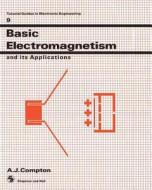 Basic Electromagnetism and its Applications di Anthony J. Compton edito da Springer Netherlands